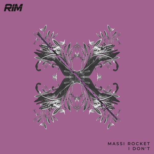 Massi Rocket - I Don't [RIM160]